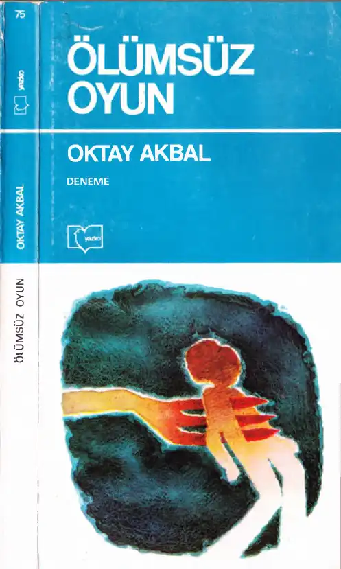 Ölümsüz Oyun — Oktay Akbal