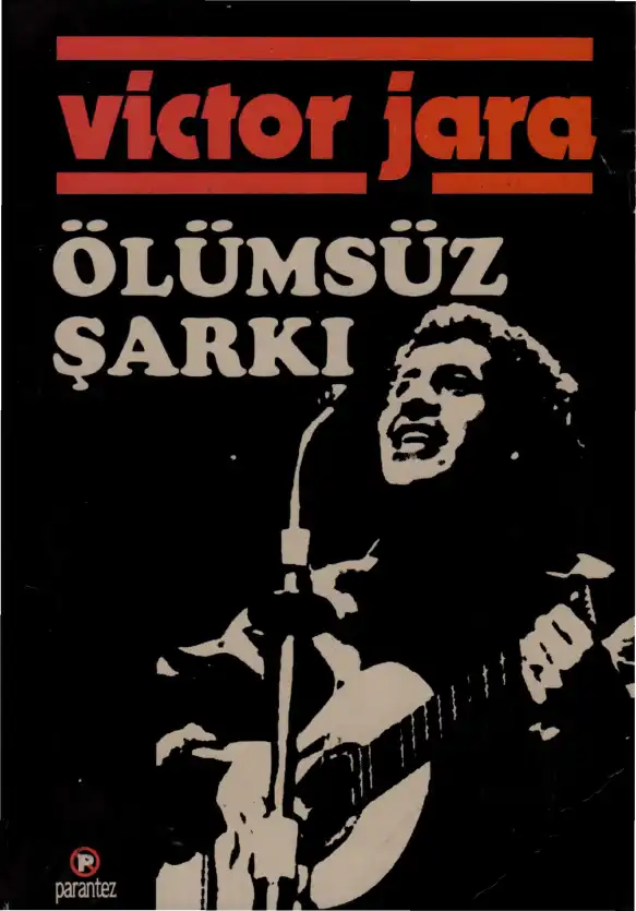 Ölümsüz Şarkı — Viktor Jara
