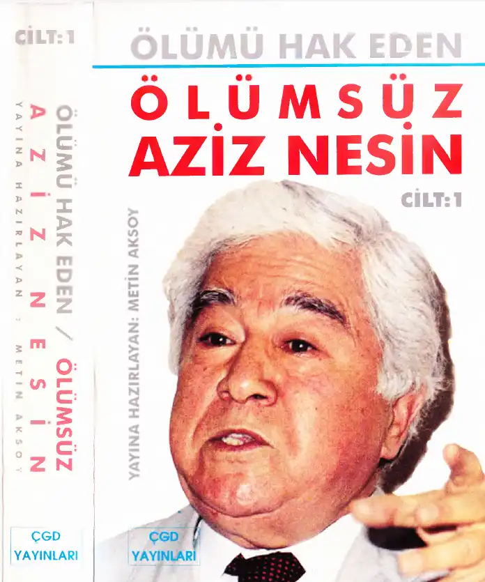 Ölümü Hak Eden Ölümsüz Aziz Nesin Cilt 1 — Aziz Nesin