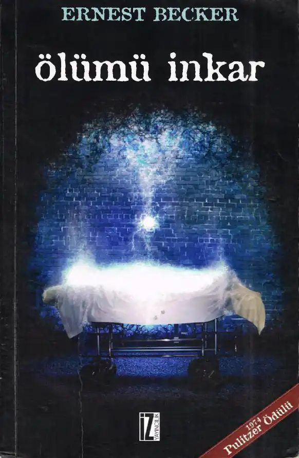 Ölümü İnkar — Ernest Becker