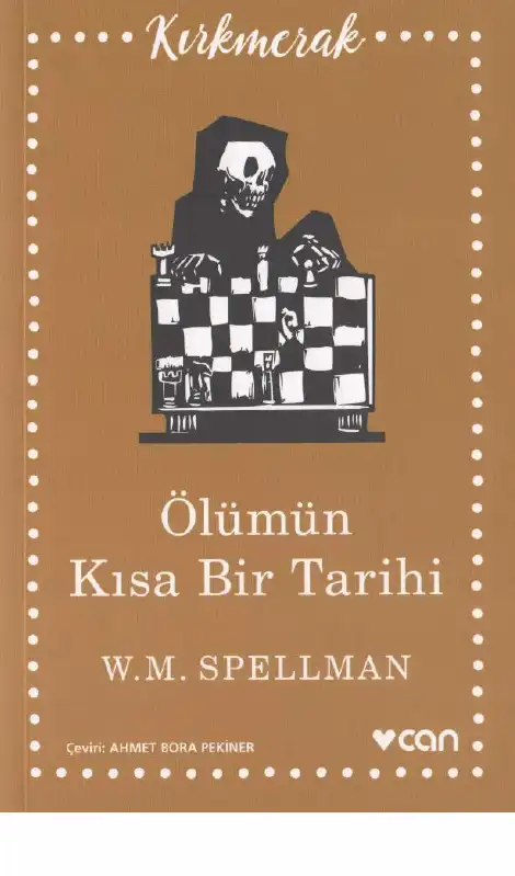 Ölümün Kısa Bir Tarihi — W. M. Spellman