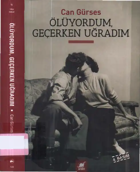 Ölüyordum, Geçerken Uğradım — Can Gürses