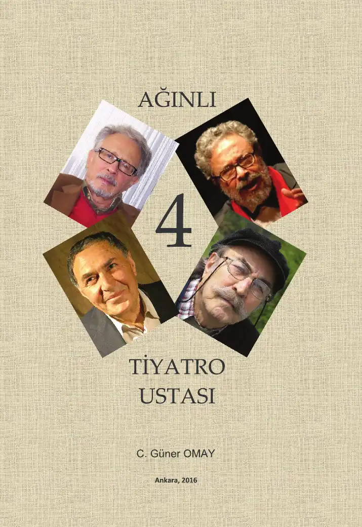 Omay Ağınlı Dört Tiyatro Ustası — C. Güner Omay