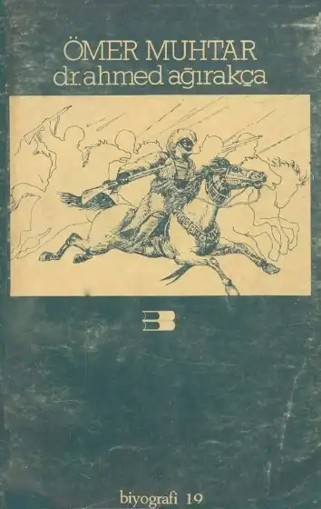 Ömer Muhtar — Ahmed Ağırakça