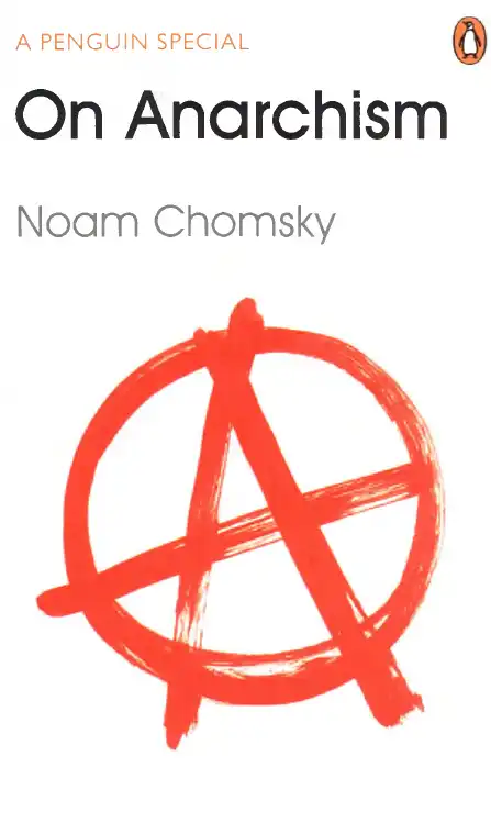 On Anarchism — Noam Chomsky