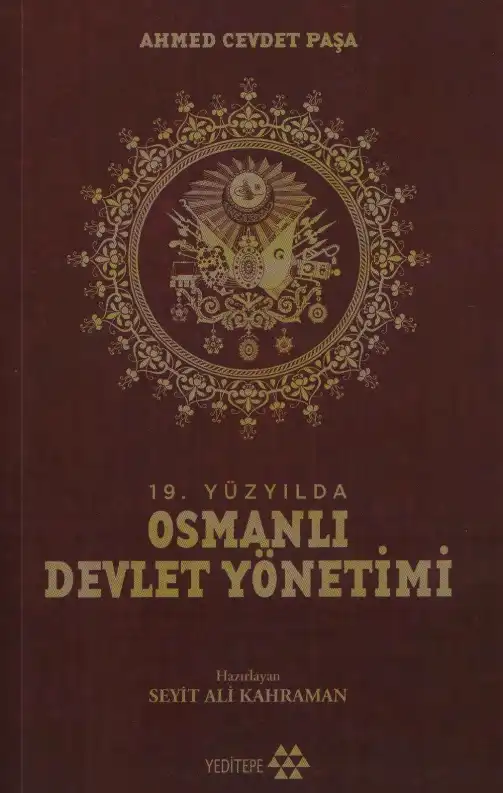 On Dokuzuncu Yüzyılda Osmanlı Devlet Yönetimi (4. Cilt) — Ahmed Cevdet Paşa