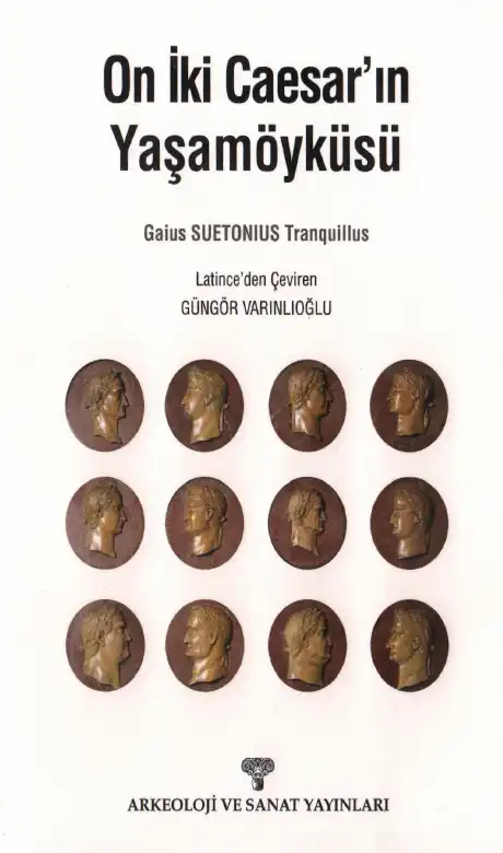 On İki Caesar'ın Yaşamöyküsü — Gaius Suetonius Tranquillus