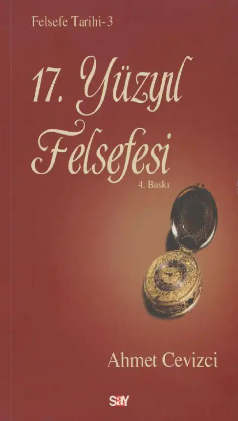 On Yedinci Yüzyıl Felsefesi — Ahmet Cevizci