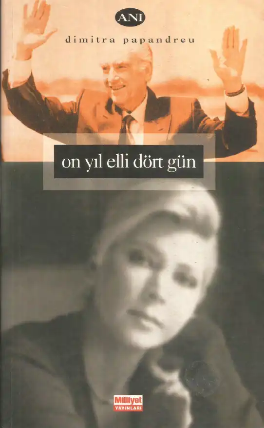 On Yıl Elli Dört Gün — Dimitra Papandreu