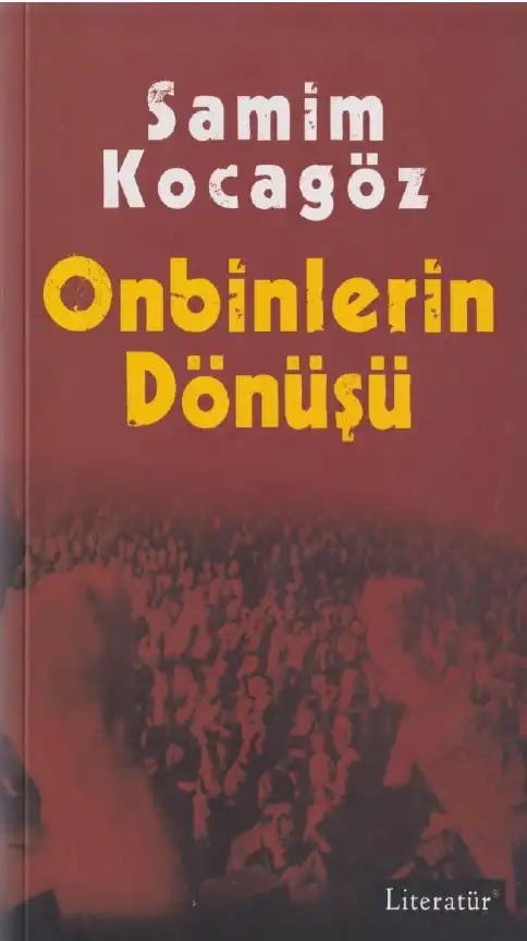 Onbinlerin Dönüşü — Samim Kocagöz