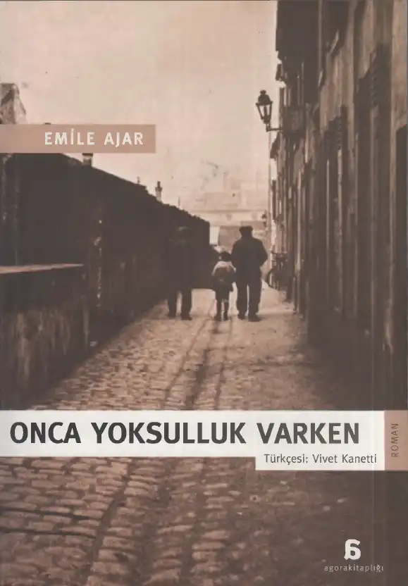 Onca Yoksulluk Varken — Emile Ajar
