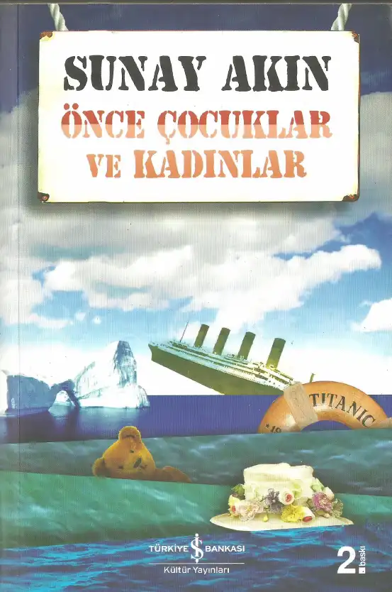 Önce Çocuklar Ve Kadınlar — Sunay Akın