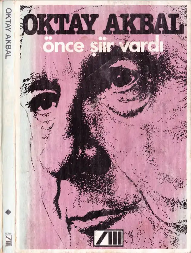 Önce Şiir Vardı — Oktay Akbal