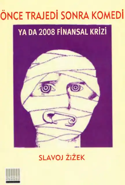 Önce Trajedi Sonra Komedi — Peter Thompson, Slavoj Žižek