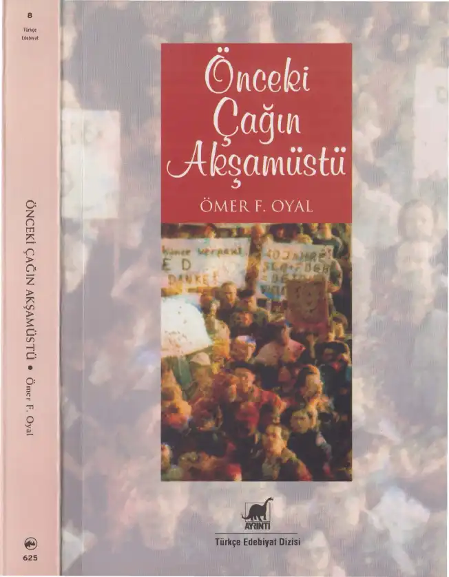 Önceki Çağın Akşamüstü — Ömer F. Oyal