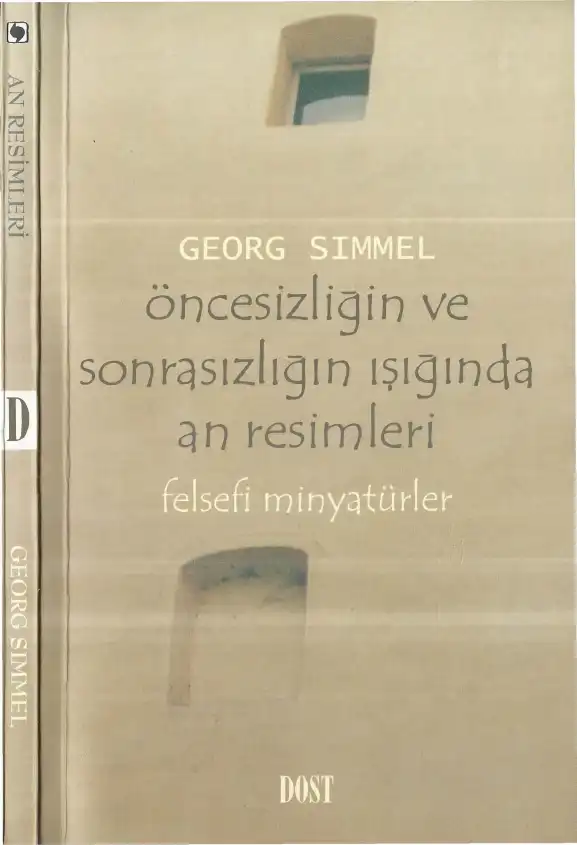 Öncesizliğin ve Sonrasızlığın Işığında An Resimleri — Georg Simmel