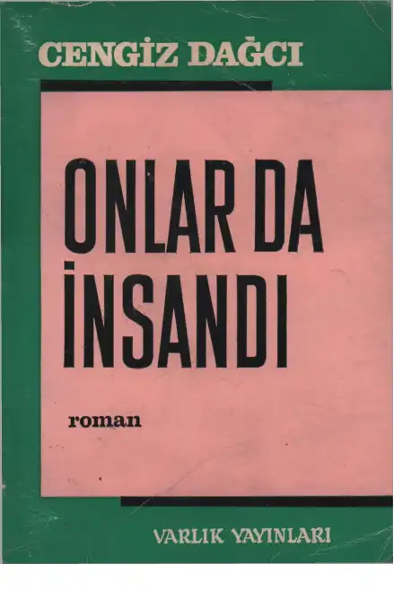 Onlar da İnsandı — Cengiz Dağcı
