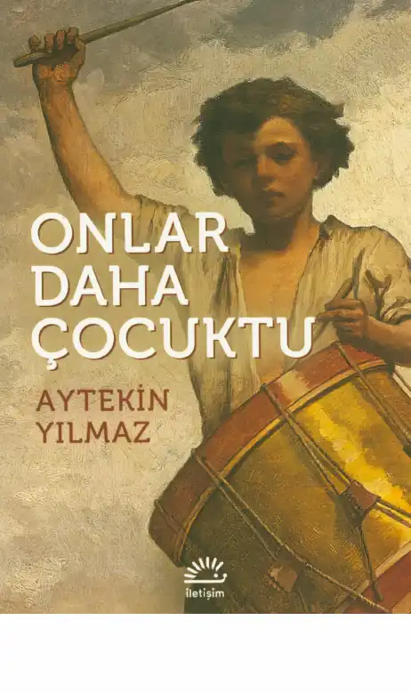 Onlar Daha Çocuktu — Aytekin Yılmaz