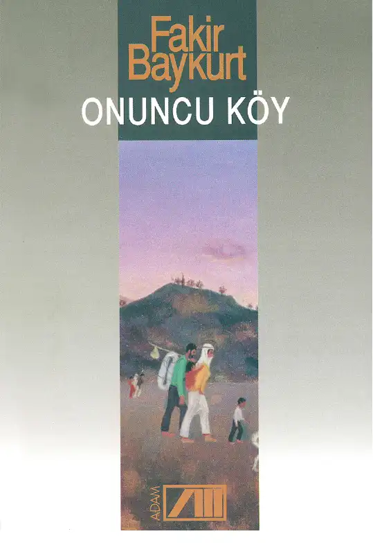 Onuncu Köy — Fakir Baykurt