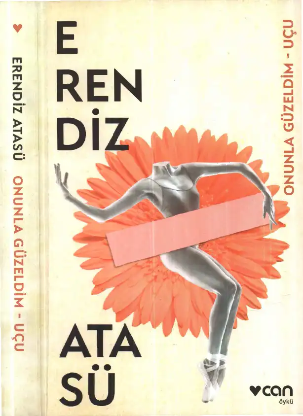 Onunla Güzeldim Uçu — Erendiz Atasü