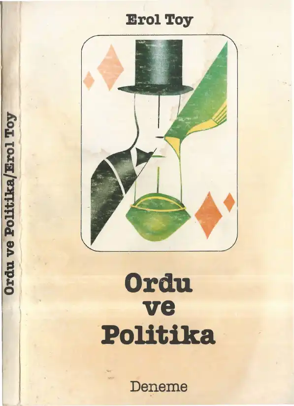 Ordu ve Politika — Erol Toy
