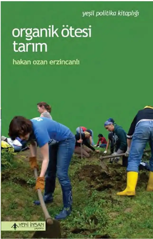 Organik Ötesi Tarım — Hakan Ozan Erzincanlı