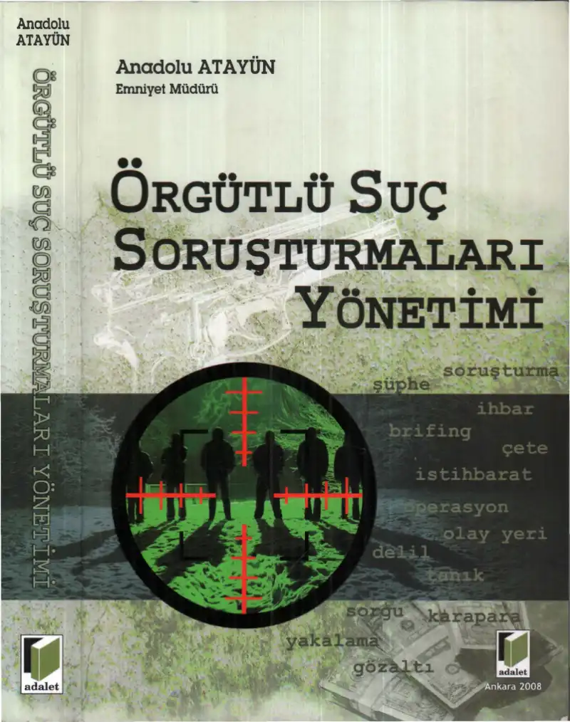 Örgütlü Suç Soruşturmaları Yönetimi — Anadolu Atayün