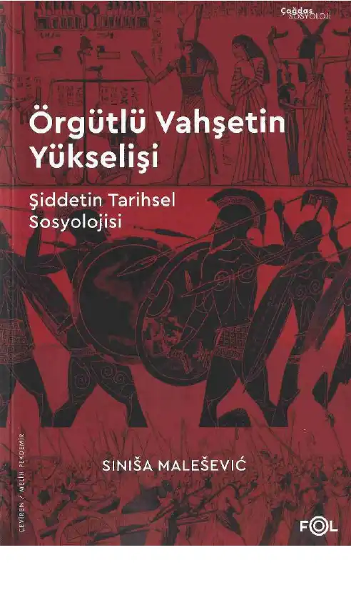 Örgütlü Vahşetin Yükselişi — Siniša Malešević