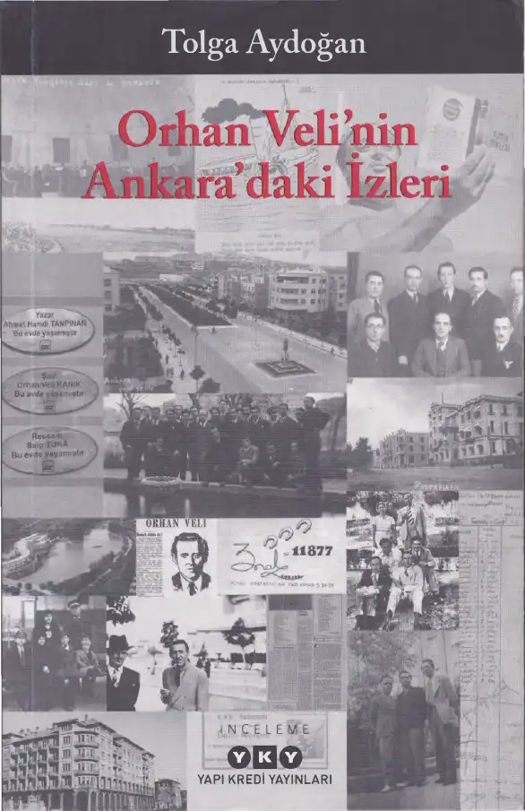 Orhan Veli'nin Ankara'daki İzleri — Tolga Aydoğan