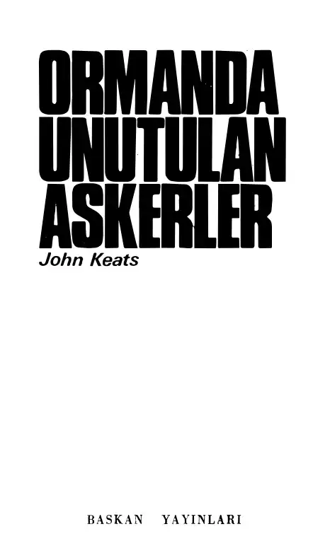 Ormanda Unutulan Askerler — John Keats