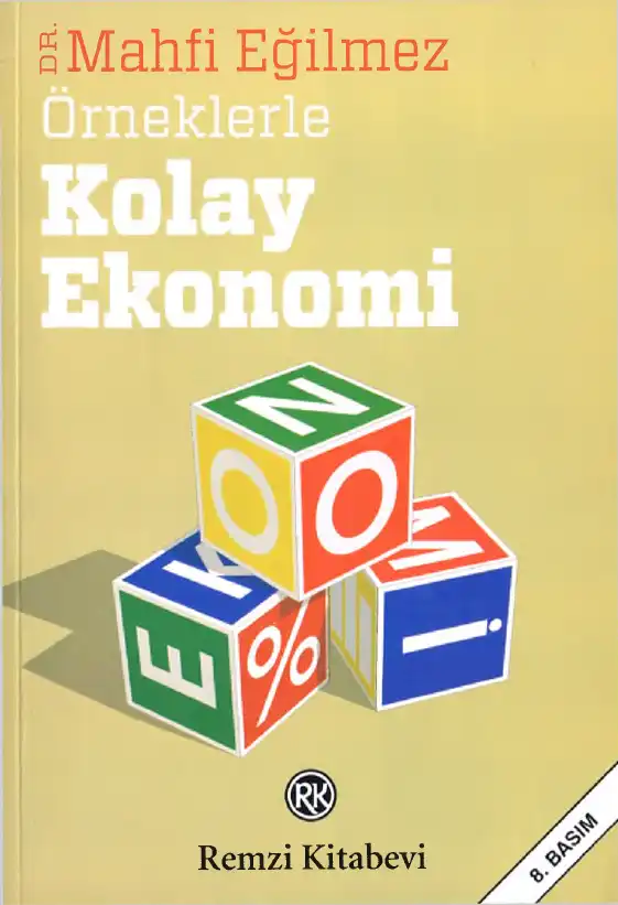 Örneklerle Kolay Ekonomi — Mahfi Eğilmez, Ercan Kumcu
