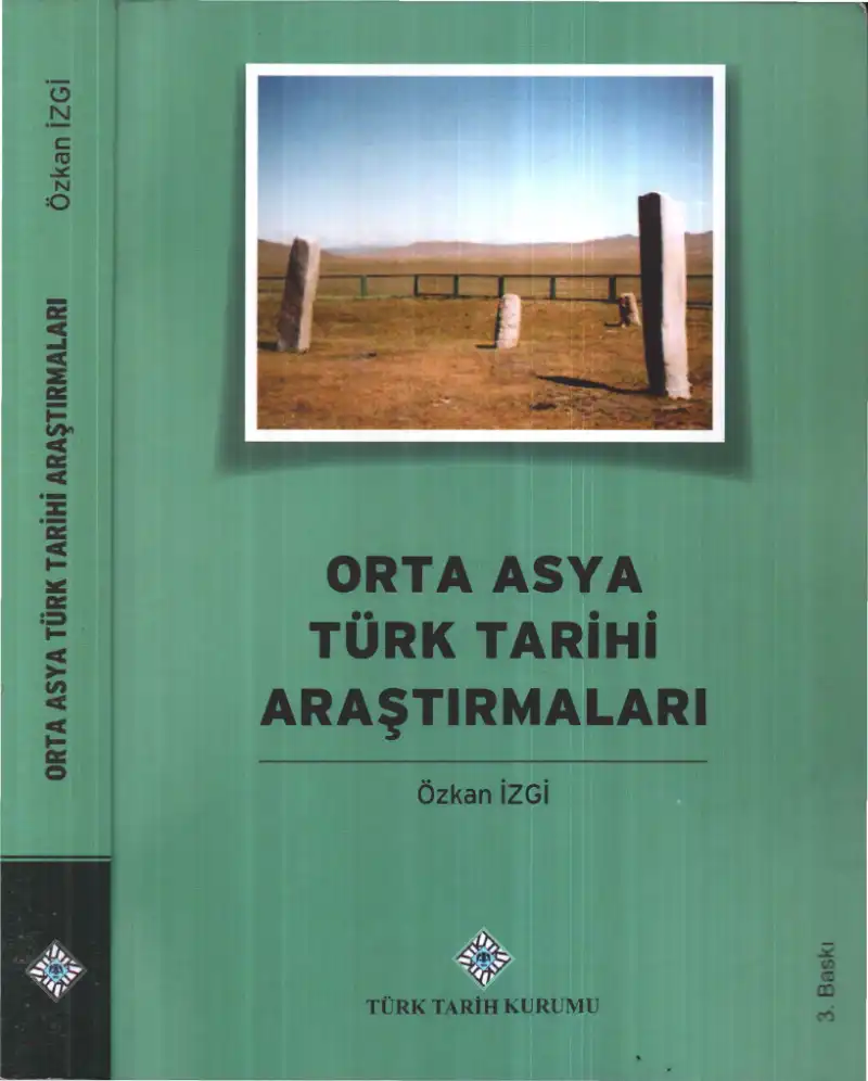 Orta Asya Türk Tarihi Araştırmaları — Özkan İzgi