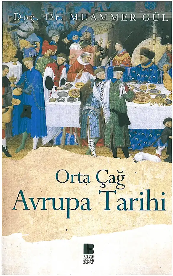 Orta Çağ Avrupa Tarihi — Muammer Gül