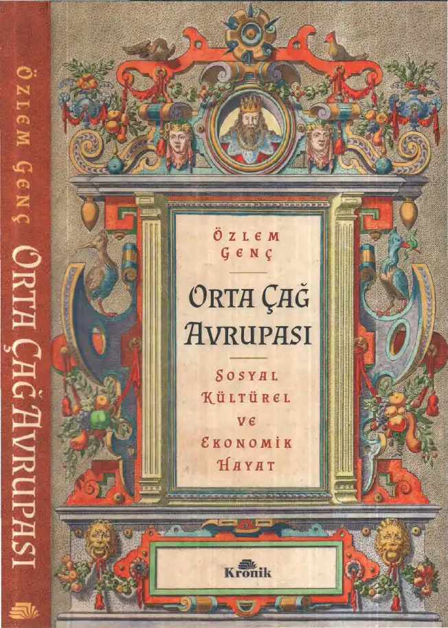 Orta Çağ Avrupası: Sosyal, Kültürel ve Ekonomik Hayat — Özlem Genç