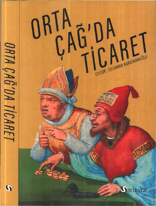 Orta Çağ'da Ticaret — Tolgahan Karaimamoğlu