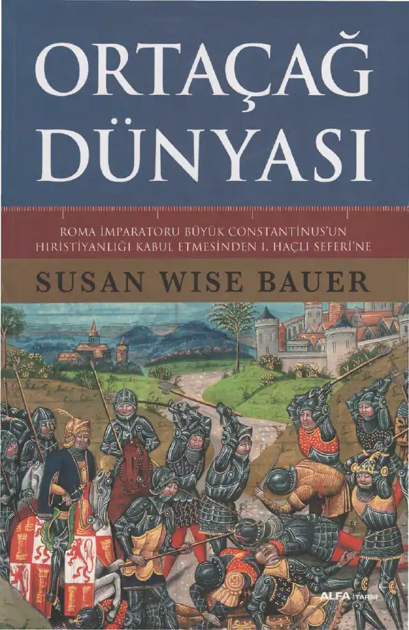 Ortaçağ Dünyası — Susan Wise Bauer