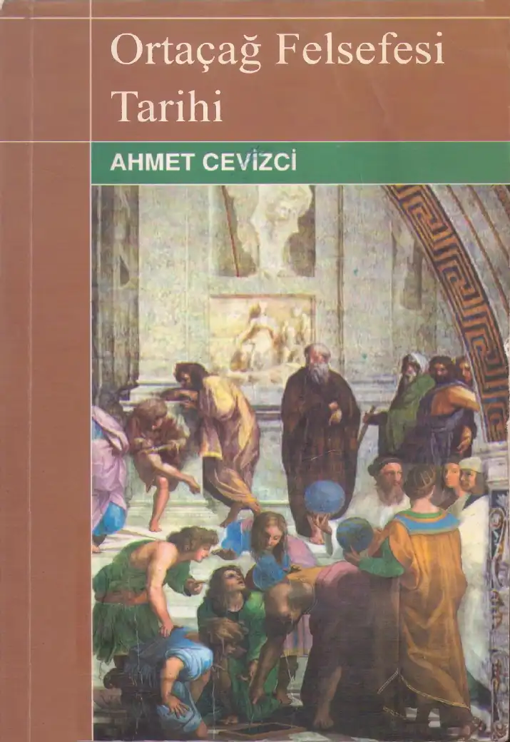 Ortaçağ Felsefesi Tarihi — Ahmet Cevizci