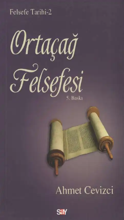 Ortaçağ Felsefesi — Ahmet Cevizci