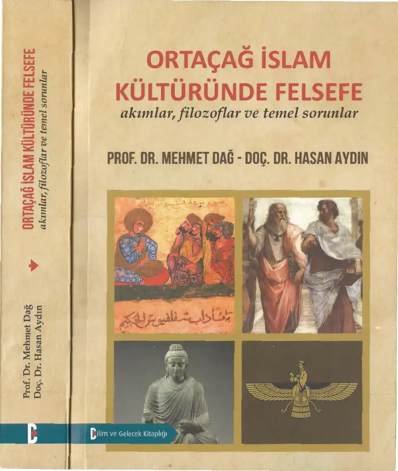 Ortaçağ İslam Kültüründe Felsefe: Akımlar, Filozoflar ve Temel Sorunlar — Mehmet Dağ, Hasan Aydın