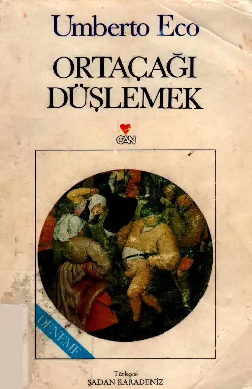 Ortaçağı Düşlemek — Umberto Eco
