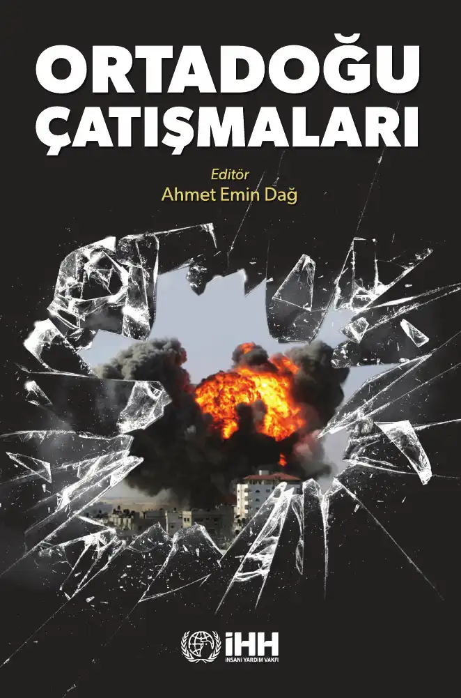 Ortadoğu Çatışmaları — Ahmet Emin Dağ