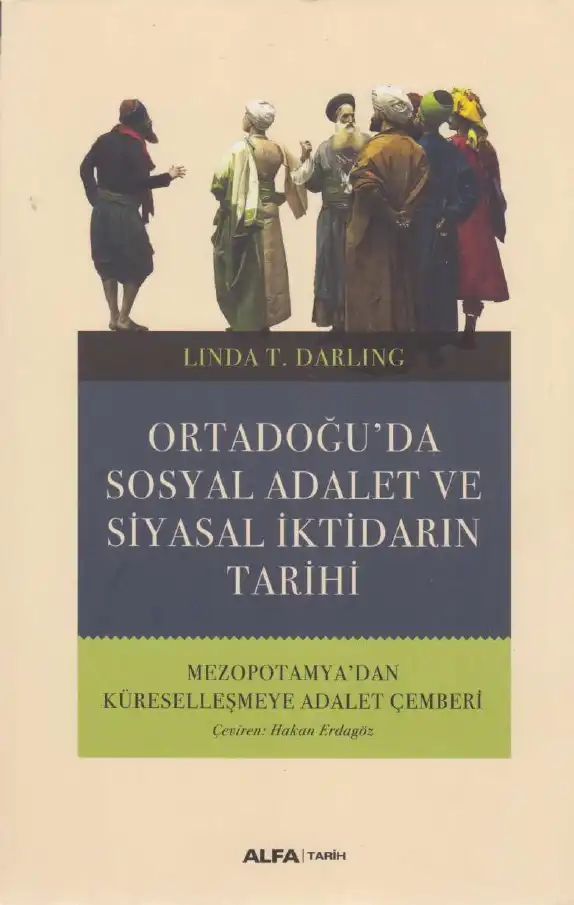 Ortadoğu'da Sosyal Adalet ve Siyasal İktidarın Tarihi — Linda T. Darling