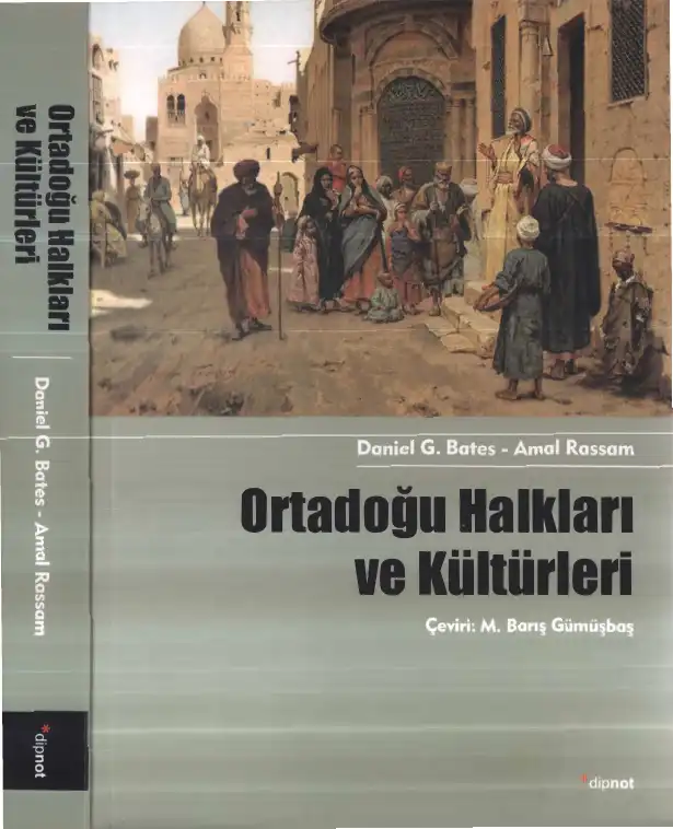 Ortadoğu Halkları ve Kültürleri — Daniel G. Bates, Amal Rassam