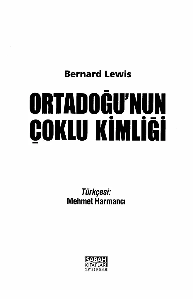 Ortadoğu'nun Çoklu Kimliği — Bernard Lewis