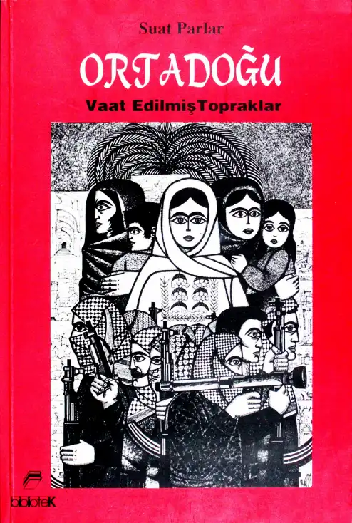 Ortadoğu Vaat Edilmiş Topraklar — Suat Parlar