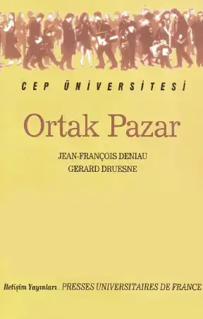 Ortak Pazar — Jean-François Deniau, Gerard Druesne