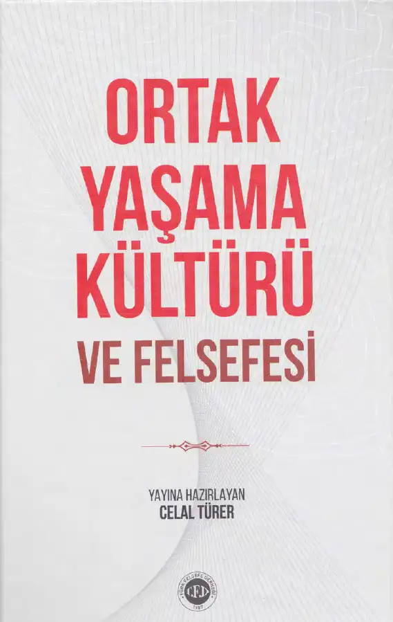 Ortak Yaşama Kültürü Ve Felsefesi — Celal Türer