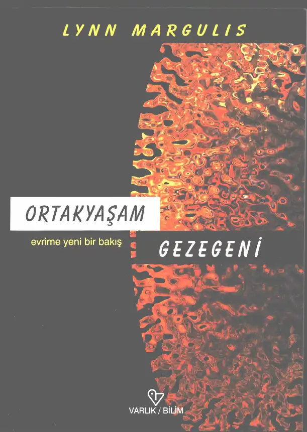 Ortakyaşam Gezegeni — Lynn Margulis, Dorion Sagan