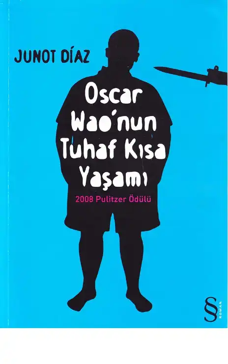 Oscar Wao'nun Tuhaf Kısa Yaşamı — Junot Diaz