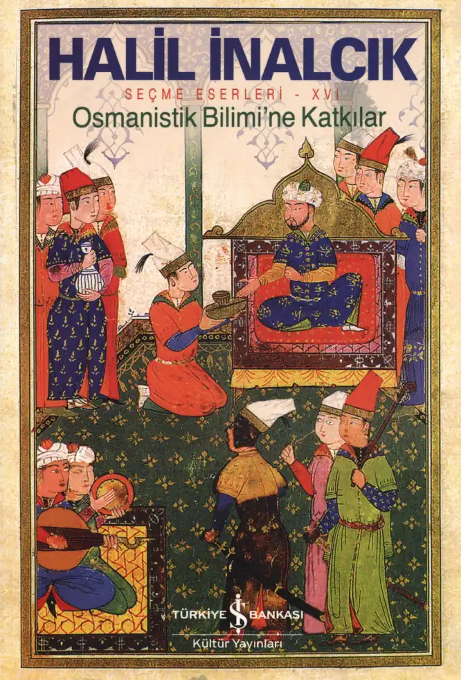 Osmanistik Bilimi'ne Katkılar — Halil İnalcık